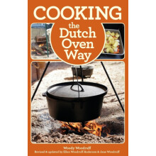 Cooking the Dutch Oven Way by Woody Woodruff Paperback Book