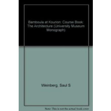 Bamboula at Kourion The Architecture by Saul Weinberg Hardcover Book
