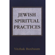 Jewish Spiritual Practices by Yitzhak Buxbaum Paperback Book