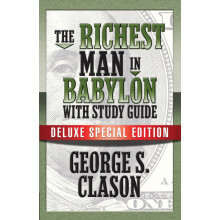 The Richest Man In Babylon with Study Guide Deluxe Special Edition by