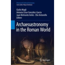 Archaeoastronomy in the Roman World Hardcover Book