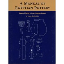 A Manual of Egyptian Pottery Volume 1 by Anna Wodzinska Paperback Book