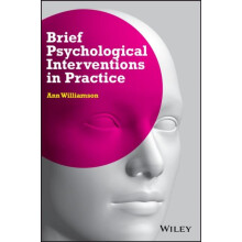 Brief Psychological Interventions in Practice by Ann Williamson Paperb