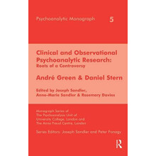 Clinical and Observational Psychoanalytic Research Roots of a Controve