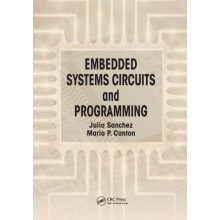 Embedded Systems Circuits and Programming by Julio Sanchez Paperback B