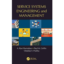 Service Systems Engineering and Management by A. Ravi Ravindran Hardco