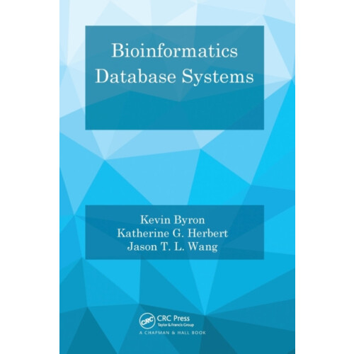 Bioinformatics Database Systems by Kevin Byron Paperback Book