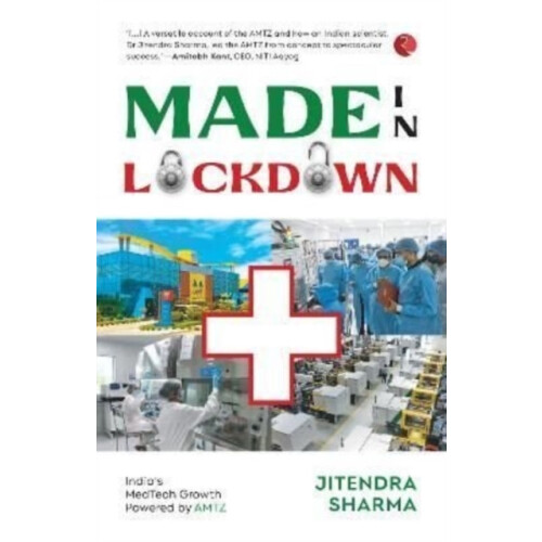 MADE IN LOCKDOWN INDIAS MEDTECH GROWTH POWERED by JITENDRA SHARMA Pape