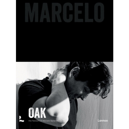 Oak. Marcelo by Marcelo Ballardin Hardcover Book