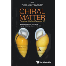 CHIRAL MATTER PROCEEDINGS OF THE NOBEL SYMPOSIUM 167 by BABAEV EGOR Ha