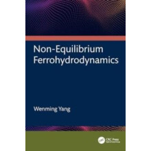 NonEquilibrium Ferrohydrodynamics by Wenming Yang Hardcover Book