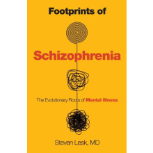 Footprints of Schizophrenia The Evolutionary Roots of Mental Illness b