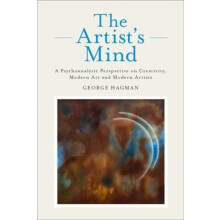 The Artists Mind A Psychoanalytic Perspective on Creativity Modern Art