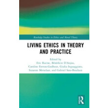 Living Ethics in Theory and Practice Hardcover Book