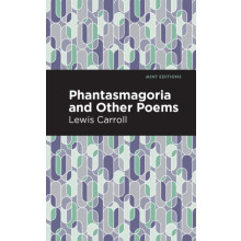 Phantasmagoria and Other Poems by Lewis Carroll Paperback Book