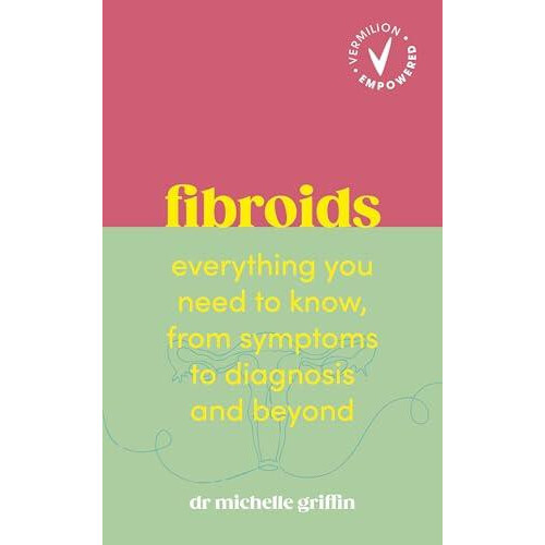 Fibroids by Michelle Griffin Paperback Book