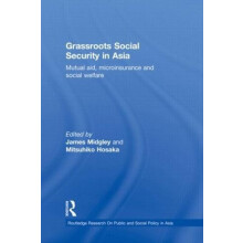 Grassroots Social Security in Asia Mutual Aid Microinsurance and Socia