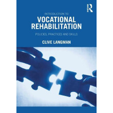 Introduction to Vocational Rehabilitation Policies Practices and Skill