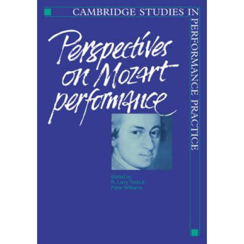 Perspectives on Mozart Performance Paperback Book