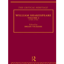 William Shakespeare The Critical Heritage Volume 3 17331752 Hardcover