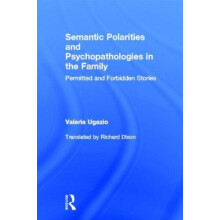 Semantic Polarities and Psychopathologies in the Family Permitted and