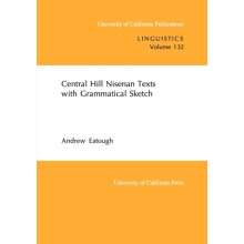 Central Hill Nisenan Texts with Grammatical Sketch by Andrew Eatough P