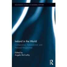 Ireland in the World Comparative Transnational and Personal Perspectiv