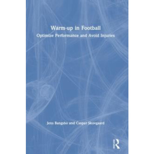 Warmup in Football Optimize Performance and Avoid Injuries by Jens Ban