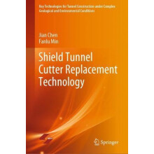 Shield Tunnel Cutter Replacement Technology by Jian Chen Hardcover Boo