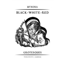 BlackWhiteRed Grotesques by Mynona Paperback Book
