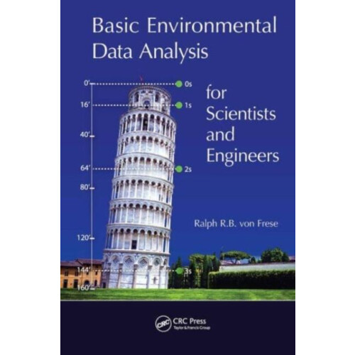 Basic Environmental Data Analysis for Scientists and Engineers by Ralp
