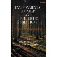 Environmental Economy and Futuristic Solutions by SHUBHANG DIXIT Paper