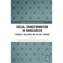 Social Transformation in Bangladesh Pathways Challenges and the Way Fo