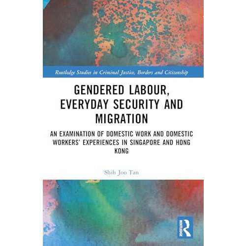 Gendered Labour Everyday Security and Migration An Examination of Dome