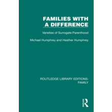Families with a Difference Varieties of Surrogate Parenthood by Michae