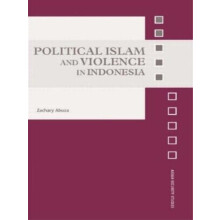 Political Islam and Violence in Indonesia by Zachary Abuza Paperback B