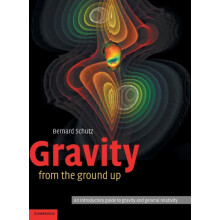 Gravity from the Ground Up by Bernard F. Schutz Hardcover Book