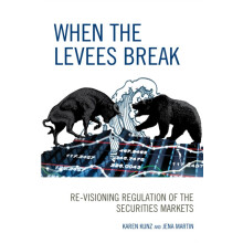 When the Levees Break Revisioning Regulation of the Securities Markets