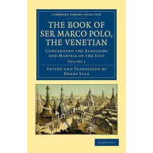The Book of Ser Marco Polo the Venetian Volume 1 by Marco Polo Paperba
