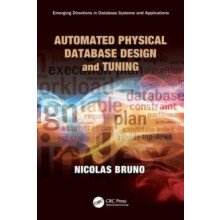 Automated Physical Database Design and Tuning by Nicolas Bruno Paperba