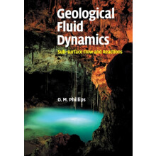 Geological Fluid Dynamics by Owen. M Phillips Paperback Book