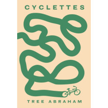 Cyclettes by Tree Abraham Hardcover Book