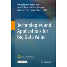 Technologies and Applications for Big Data Value Hardcover Book