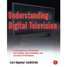 Understanding Digital Television An Introduction to DVB Systems with S