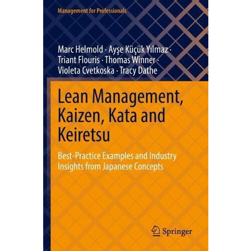Lean Management Kaizen Kata and Keiretsu BestPractice Examples and Ind