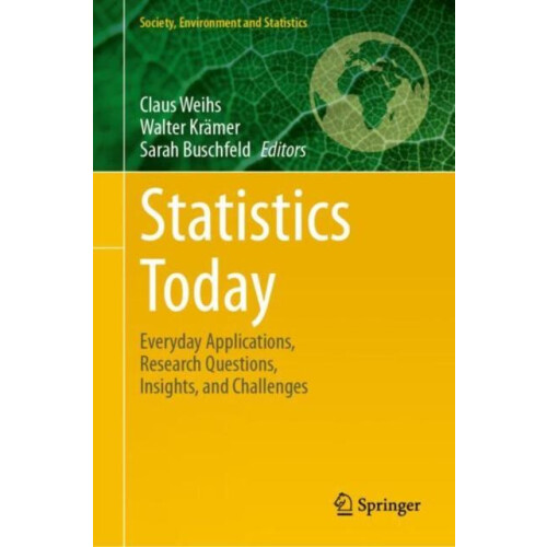 Statistics Today Everyday Applications Research Questions Insights and