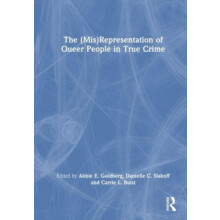 The MisRepresentation of Queer Lives in True Crime Hardcover Book
