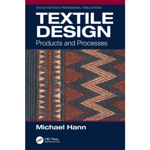 Textile Design Products and Processes by Michael Hann Paperback Book