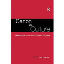 Canon Vs. Culture Reflections on the Current Debate Paperback Book