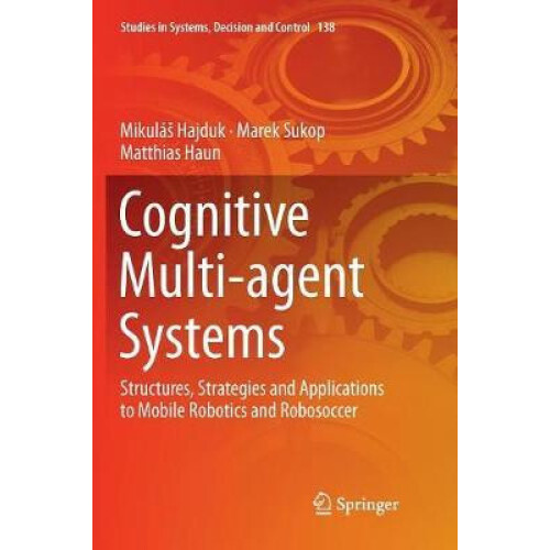 Cognitive Multiagent Systems Structures Strategies and Applications to